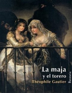 La Maja y el Torero - Gautier, Theophile