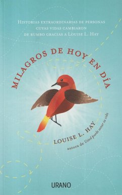 Milagros de hoy en día - Hay, Louise L.