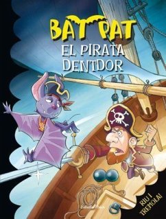 El pirata Dentdor - Nel·Lo, David; Bat Pat; Pavanello, Roberto