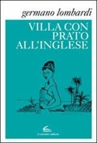 Villa con prato all'inglese - Lombardi, Germano