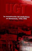 La reconstrucción del sindicalismo en democracia, 1976-1994