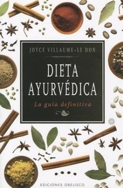 Dieta ayurvédica : la guía definitiva - Villaume-Le Don, Joyce