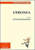 L' ironia ovvero la filosofia del buonumore L' ironia ovvero la filosofia del buonumore