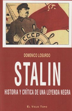 Stalin : historia y crítica de una leyenda negra - Losurdo, Domenico