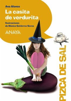 La casita de verdurita - Conejo Alonso, Ana Isabel; Gutiérrez Serna, Mónica; Alonso, Ana