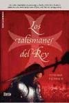 Los talismanes del rey - Ferrer, Chema; Ferrer Crussat, José María