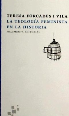 La teología feminista en la historia - Forcades i Vila, Teresa