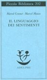 Il linguaggio dei sentimenti Il linguaggio dei sentimenti