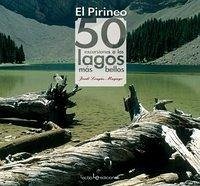Cover Pirineos : 50 excursiones a los lagos más bellos