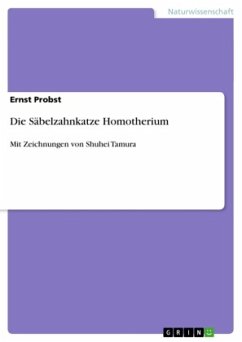 Die Säbelzahnkatze Homotherium - Probst, Ernst