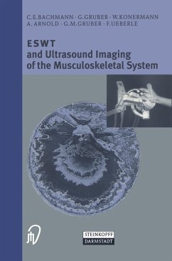 ESWT and Ultrasound Imaging of the Musculoskeletal System - Bachmann, C.E.;Gruber, G.;Konermann, W.