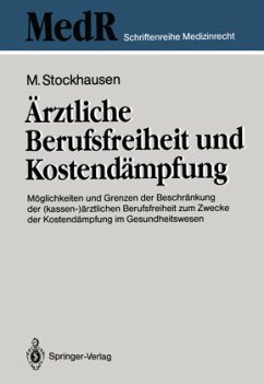 Ärztliche Berufsfreiheit und Kostendämpfung - Stockhausen, Martin