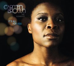 It'S All For You - Brown,Carmen & The Elements