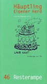 Häuptling eigener Herd