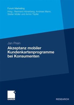 Akzeptanz mobiler Kundenkartenprogramme bei Konsumenten - Prein, Jan