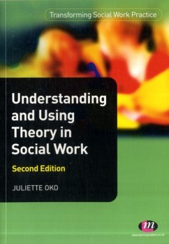 Understanding and Using Theory in Social Work - Oko, Juliette
