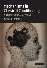 Mechanisms in Classical Conditioning - Schmajuk, Nestor