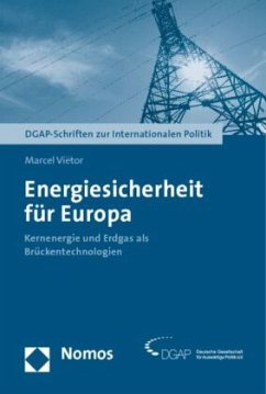 Energiesicherheit für Europa - Vietor, Marcel