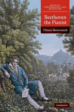 Beethoven the Pianist - Skowroneck, Tilman