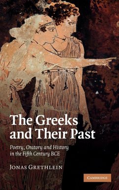The Greeks and Their Past - Grethlein, Jonas