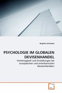 PSYCHOLOGIE IM GLOBALEN DEVISENHANDEL - Schmeissl, Brigitte