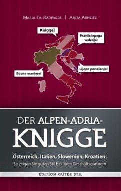 Der Alpen-Adria-Knigge - Radinger, Maria Th.;Arneitz, Anita