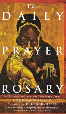 The Daily Prayer Rosary with Daily and Seasonal Readings from Common Worship