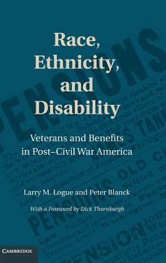 Race, Ethnicity, and the Treatment of Disability in Post-Civil War America - Logue, Larry M.; Blanck, Peter