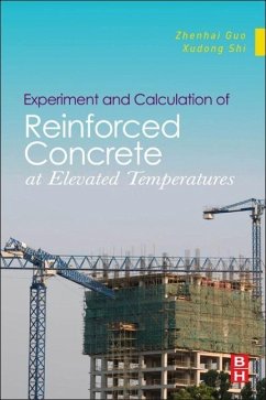 Experiment and Calculation of Reinforced Concrete at Elevated Temperatures - Guo, Zhenhai; Shi, Xudong