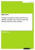 Georgi Gospodinovs Lyrik und Prosa in &quote;Baladi i razpadi&quote; und &quote;Gaustín oder Der Mensch mit den vielen Namen&quote;