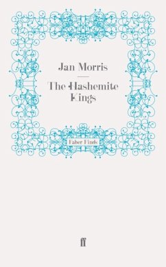 The Hashemite Kings - Morris, Jan