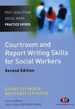 Courtroom and Report Writing Skills for Social Workers - Seymour, Clare;Seymour, Richard B.