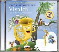 Tobi Tuba's Klassikstunde - Vivaldi und die Vier Jahreszeiten, 1 Audio-CD