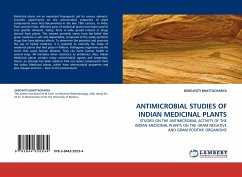 ANTIMICROBIAL STUDIES OF INDIAN MEDICINAL PLANTS - BHATTACHARYA, DEBOJYOTI