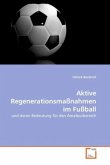 Aktive Regenerationsmaßnahmen im Fußball