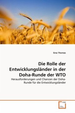 Die Rolle der Entwicklungsländer in der Doha-Runde der WTO - Thomas, Sina