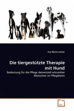 Die tiergestützte Therapie mit Hund - Laimer, Eva Maria