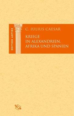 Kriege in Alexandrien, Afrika und Spanien - Caesar