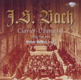 Bach: Clavier Übung (Dritter Teil) Bach: Clavier Übung (Dritter Teil)