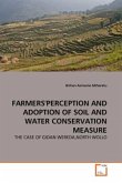FARMERS'PERCEPTION AND ADOPTION OF SOIL AND WATER CONSERVATION MEASURE