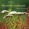 Pflanzliche Urtinkturen - Bild 1