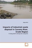 Impacts of Industrial waste disposal in Cauvery River, Erode Region