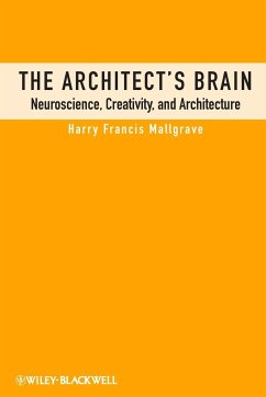 The Architect's Brain - Mallgrave, Harry Francis