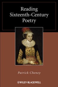 Reading Sixteenth-Century Poetry - Cheney, Patrick