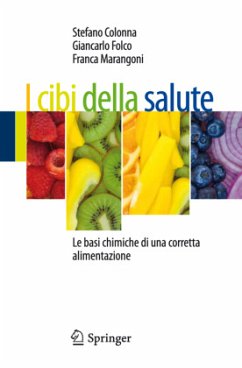 I Cibi Della Salute - Colonna, Stefano;Folco, Giancarlo;Marangoni, Franca