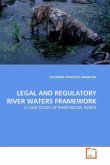 LEGAL AND REGULATORY RIVER WATERS FRAMEWORK