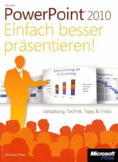 PowerPoint 2010 - Einfach besser präsentieren! - Plasa, Hermann