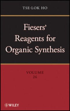 Fiesers' Reagents for Organic Synthesis, Volume 26 - Ho, Tse-Lok; Fieser, Mary