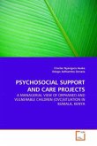 PSYCHOSOCIAL SUPPORT AND CARE PROJECTS