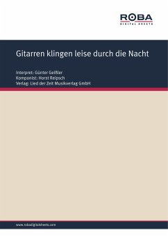 Gitarren klingen leise durch die Nacht (eBook, PDF) - Reipsch, Horst; Moderer, Erich
